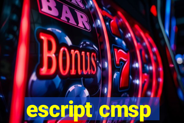 escript cmsp